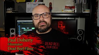 Meet the Filmmaker  Paul Doherty  (Dead Reel Films)