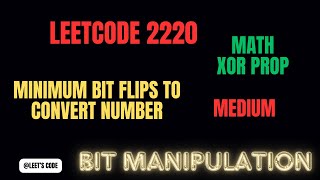 2220. Minimum Bit Flips to Convert Number | Bit Manipulation | Math | XOR operation | LeetCode |Easy