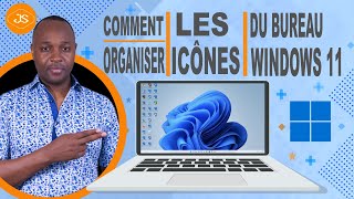 Windows 11: Comment organiser les icônes du bureau.