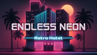 Endless Neon Vibes 🌃 [Synthwave/Retrowave/Chillwave] 🎶 retro synthwave music