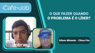 O que fazer quando o problema é o líder ?