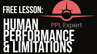 Human Performance and Limitations | PPL Expert Online Ground School FREE Sample