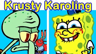 Friday Night Funkin' VS Krusty Karoling | SpongeBob SquarePants, Mr. Krabs & Squidward (Xmr79)