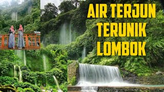 WISATA UNIK DI INDONESIA || AIR TERJUN BENANG KELAMBU LOMBOK