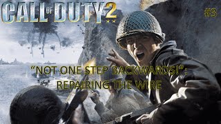 Call of Duty 2 - "Not One Step Backwards!": Repairing the Wire