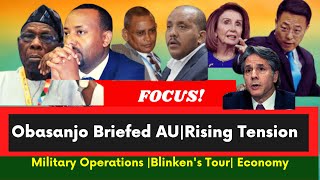 Ethiopia Today |Obasanjo Briefed African Union Security Council |China-US-Taiwan |Al Shabab |Abiy