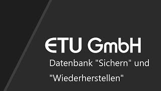 ETU Kaufmann Software - Datenbank "Sichern" und "Wiederherstellen"