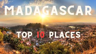 Top 10 Amazing Places to Visit in Madagascar – Travel Video