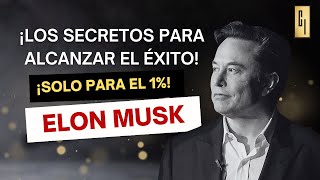 "Los secretos de Elon Musk para alcanzar el éxito: ¡Solo para el 1%!" - MOTIVACIÓN #motivacion#éxito