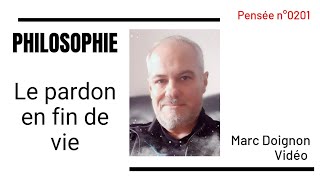 0201 -  Le pardon en fin de vie.