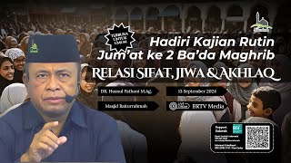 🔴 RELASI SIFAT, JIWA & AKHLAK #2
 - DR. Husnul Fathoni M.Ag.