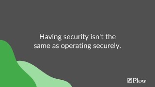 Security vs. being secure