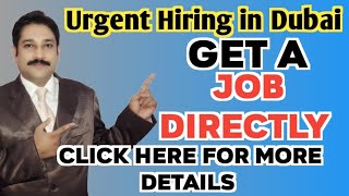 Jobs in Dubai Today 2023| Dubai  Jobs   2023| Jobs in UAE Today