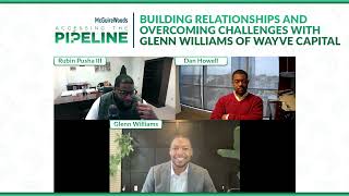 Building Relationships and Overcoming Challenges, With Glenn Williams of Wayve Capital