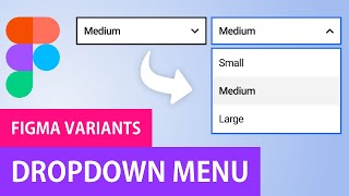 Figma Dropdown Menu with Variants | Figma Prototype Tutorial