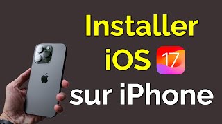 Comment faire la mise à jour iOS 17 sur iPhone, avoir dernière mise à jour iOS