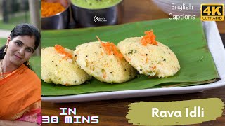 Rava Idli | Instant Idli in 30 mins | Sooji Idli Recipe