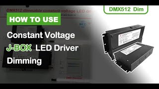 DMX512 dimming constant voltage led driver is how to dimmer?