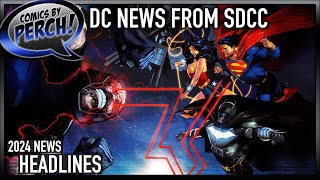 DC News and Announcements from SDCC