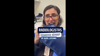 Radiologistas são pequenos gênios??? #ajudaluciano