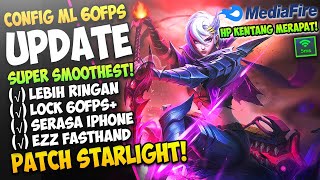 Update Config ML Anti Lag 60 Fps Super Smoothest + Ping Lancar Patch KoF Starlight | Mobile Legends