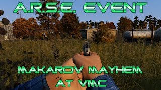 DayZ - A.R.S.E. Event - VMC Mayhem - Standalone 0.62