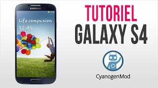 Installer Cyanogen sur son Galaxy S4