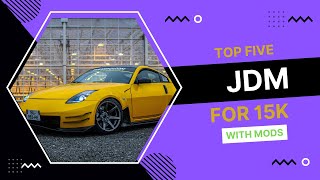 5 JDM cars for under $15,000 that are perfect for modding