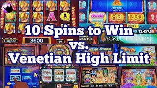 10 Spins to WIN on All of the High Limit Slots at Venetian!