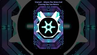 Starset - Where The Skies End - (Clockworkk Chasing The Sun Remix)