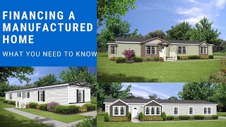 Financing a Manufactured Home WHAT YOU NEED TO KNOW Mobile Home