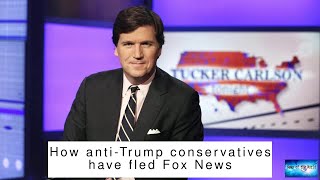 How anti-Trump conservatives have fled Fox News