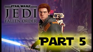 STAR WARS Jedi: Fallen Order (Part 5) - A Very Late Playthrough