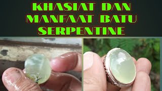 kahasiat dan manfaat batu serpentine