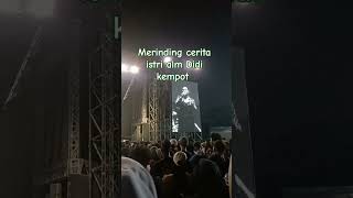 Cerita sang istri alm Didi kempot sehari sebelum meninggalkan mereka#shortvideo #konser #didikempot