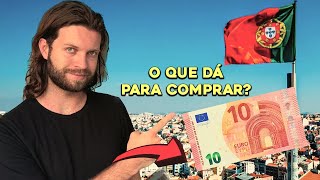 O que dá pra comprar com o salário mínimo de Portugal