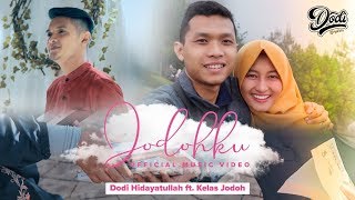 JODOHKU - Dodi Hidayatullah (Official MV)  ft. Kelas Jodoh Setia Furqon