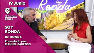 🔴 Soy Ronda | Actualidad, entrevistas, noticias de Ronda | 19 junio