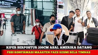 KLAIM RESMI!! KIPER BERPOSTUR 208CM ASAL AMERIKA DATANG! PSSI KONFIRMASI MAARTEN PAES PERKUAT TIMNAS