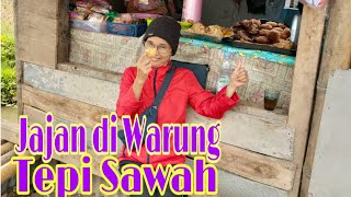 Jajan di Warung Tepi Sawah