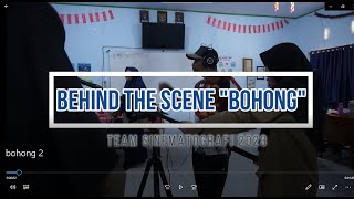 Behind The Scene BOHONG - Film Pendek Team Sinematografi Spuma 2023