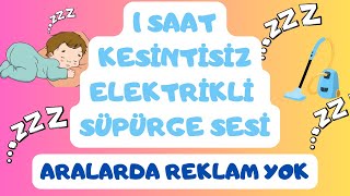 1 Saat Süpürge Sesi Bebekler İçin Uyku Ortam Sesi  😴💤💤 #süpürge #bebekuyutma