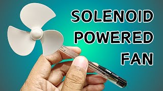 Mini Fan from a Ballpen using SOLENOID POWER