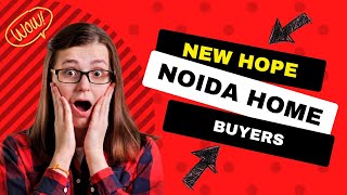 New Hope for Noida Home Buyers I Understanding the IBBI Guidelines I Flat Buying Tips