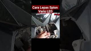 Cara Melepas Spion Vario / Beat LED #honda #vario #beat #matic