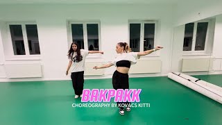 Desh X Young Fly X Azahriah-“BAKPAKK”-Choreography by Kovács Kitti