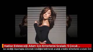 Hadise Evleneceği Adam İçin Kriterlerini Sıraladı: