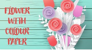 how to make flower with colour paper