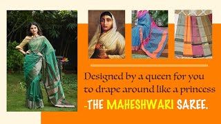 Kaise Rani Ahilya bai Holkar ne empowered women ke apne vision ko Maheshwari sarees mein weave kiya?