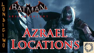 Azrael Locations "Heir To The Cowl" Most Wanted Mission| Batman Arkham Knight